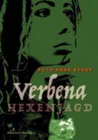 Verbena - Hexenjagd (Verbena 1) （2020. 272 S. 215 x 158 mm）