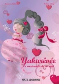 Yakarêvée （2013. 28 S. 24 Farbabb. 210 mm）