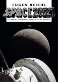 SPACE 2027 : Das aktuelle Raumfahrt-Jahrbuch mit allen Starts (SPACE - Die Raumfahrtjahrb&uuml;cher)
