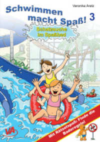Schwimmen macht Spaß! - Schatzsuche im Spaßbad : Mit Rätselspaß: Finde die Baderegeln! (Schwimmen macht Spaß! Bd.3) （2017. 48 S. m. zahlr. farb. Illustr. 21 cm）