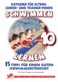 15 Tipps für einen guten Schwimmunterricht : Schwimmen lernen 10 (Schwimmen lernen 10) （Neuausgabe. 2019. 32 S. 20 Illustrationen Baderegeln mit Bärchen6）