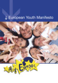 European Youth Manifesto : My Europe. By Frankfurter Zukunftsrat （1st ed. 2013. 42 S. 25 Abb. 29.8 cm）