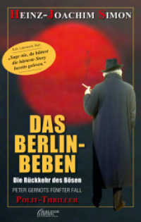 Das Berlin-Beben : Die Rückkehr des Bösen (Berliner Edition im Westkreuz-Verlag) （2018. 320 S. 20.5 cm）