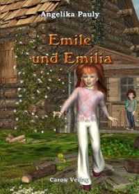 Emilia - Emile und Emilia (Emilia .5) （2018. 104 S. 21 cm）