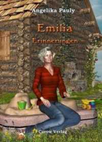 Emilia - Erinnerungen (Emilia .9) （2019. 52 S. 21 cm）