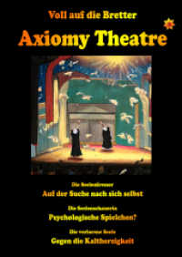 Axiomy Theatre Vol. 2 : Seelen （ACT. 2023. 56 S. 29.7 cm）