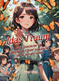 Idas Traum : Eine Geschichte für verträumte Kinder und solche, die es werden wollen （2024. 92 S. schwarzweiße ganzseitige Illustrationen. 21 cm）