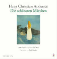 Die schönsten Märchen von Hans Christian Andersen : Lesung. 231 Min. （Erste Auflage. 2020. 4 S. 13 cm）