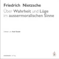 Über Wahrheit und Lüge im aussermoralischen Sinne, Audio-CD : Lesung （2018. 4 S. 142 x 125 mm）