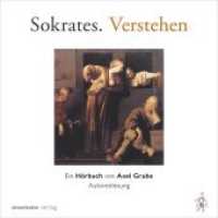 Sokrates. Verstehen, 1 Audio-CD : Ein Hörbuch von Axel Grube, Autorenlesung. 80 Min. （1. Auflage. 2019. 132 x 132 mm）