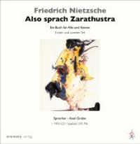 Also sprach Zarathustra : Ein Buch für alle und Keinen. Erster und zweiter Teil, Lesung. 449 Min. （Erste Auflage. 2020. 4 S. 13 cm）