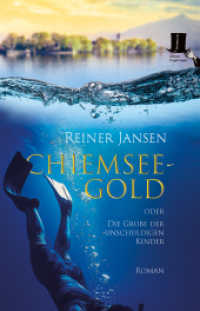 Chiemsee-Gold oder Die Grube der unschuldigen Kinder : Roman (Konny Kramer und Waltraud Winter)
