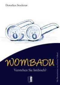 WOMBADU : Verstehen Sie limbisch? （2014. 88 S. 21 cm）