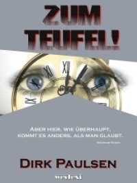 Zum Teufel! : Erzählungen und Kurzgeschichten. Aber hier, wie überhaupt, kommt es anders, als man glaubt (Wilhelm Busch) （2014. 208 S. 0 Abb. 18.5 cm）