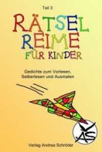 Rätsel-Reime für Kinder Bd.3 : Papierflieger (Teil 3) (Rätsel-Reime für Kinder 3) （Erstauflage. 2013. 28 S. 21 Abb. 18 cm）
