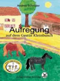 Aufregung auf dem Gestüt Kleinbusch (Kinder malen für Kinder) （1. Aufl. 2015. 132 S. Illustration: Klasse 6a, Grundschule Schwanebeck）