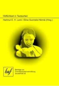 Höflichkeit in Textsorten (Beiträge zur Fremdsprachenvermittlung Bd.20) （2014. 174 S. 21 cm）