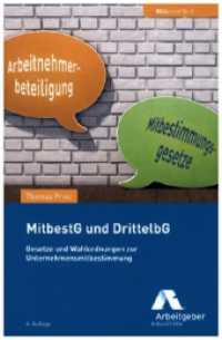 MitbestG und DrittelbG : Gesetze und Wahlordnungen zur Unternehmensmitbestimmung (BDAktuell 6) （6., bearb. Aufl. 2023. 360 S. 19 cm）