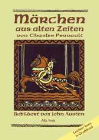 Märchen aus alten Zeiten : Bebildert von John Austen - Leichter lesen in Großdruck （2022. 100 S. 32 Farbabb. 270 mm）