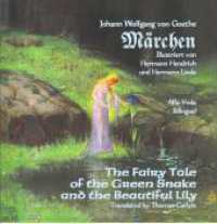 Märchen : The Fairy Tale of the Green Snake and the Beautiful Lily - Bilingual （2022. 76 S. 22 Farbabb. 210 mm）