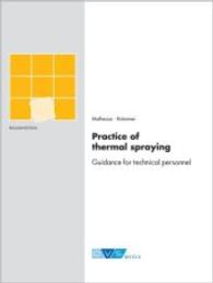 Praxis des thermischen Spritzens, englische Fassung : Anleitung für das Fachpersonal (Die Schweißtechnische Praxis) （2014. 184 S. 235 mm）