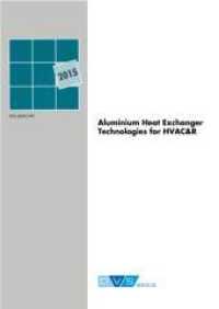 4th. International Congress Aluminium Heat Exchanger (DVS-Berichte) （2015. 52 S. 29.7 cm）