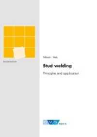 Stud welding Principles and application (English Edition .12) （2015. 235 mm）