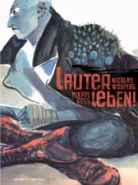 Lauter Leben! （2014. 104 S. farb. Comics. 29 cm）