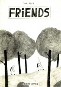 Friends （2014. 48 S. SW-Comics. 26 cm）
