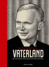 Vaterland : Eine Familiengeschichte zwischen Jugoslawien und Kanada （2015. 156 S. SW-Comics. 27.5 cm）