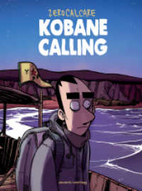 Kobane Calling （2017. 272 S. 25 cm）