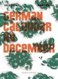 German Calendar No December （2018. 168 S. 24 cm）