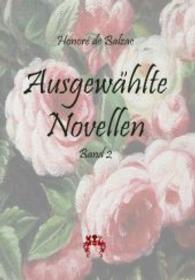 Ausgewählte Novellen : Band 2 （Nachdruck der Ausgabe von 0. 2014. 144 S. 210 mm）