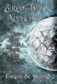 Zeilen aus Tyarul - Anarchie (Das Vermächtnis der Wölfe) （2020. 484 S. Landkarte, Introbilder, Charakterbilder, Coverankünd）