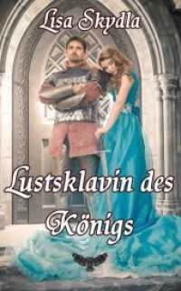 Lustsklavin des Königs （2013. 422 S. 19.5 cm）