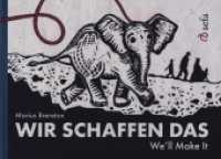 Wir schaffen das - We'll Make It （2021. 54 S. 24 Abb. 15 x 21 cm）