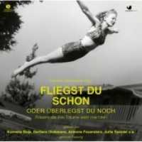 Fliegst Du schon oder überlegst Du noch, Audio-CD : Frauen, die ihre Träume wahr machten (gekürzte Hörbuchfassung 4 CDs). 310 Min.. CD Standard Audio Format..Lesung (Starke Frauen im Aufbruch) （2015   13 cm）