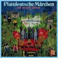 Plattdeutsche Märchen der Brüder Grimm, Audio-CD : 38 Min. （2014. 140 x 124 mm）