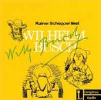 Rainer Schepper liest Wilhelm Busch, 1 Audio-CD : 51 Min. （2014. 140 x 124 mm）