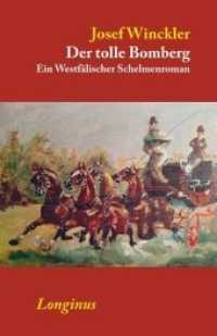 Der tolle Bomberg : Ein Westfälischer Schelmenroman （2016. 344 S. 22 cm）