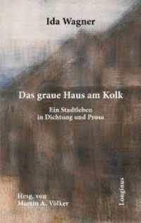 Das graue Haus am Kolk : Ein Stadtleben in Dichtung und Prosa （2023. 100 S. 20.5 cm）
