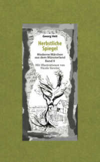 Herbstliche Spiegel : Moderne Märchen aus dem Münsterland II （2023. 100 S. 29 cm）