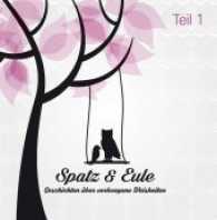 Spatz und Eule, 1 Audio-CD Tl.1 : Geschichten über verborgene Weisheiten. 77 Min. （2016. 142 x 125 mm）