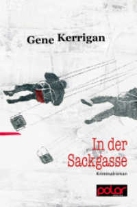 In der Sackgasse : Kriminalroman （2015. 312 S. 21 cm）