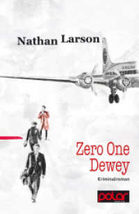 Zero One Dewey : Kriminalroman （2016. 290 S. 21 cm）
