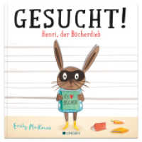 Gesucht! Henri, der Bücherdieb : Kinderbuch zum Vorlesen für Kinder ab 3 Jahren. Bilderbuch （4. Aufl. 2023. 32 S. m. zahlr. bunten Bild. 26.5 cm）