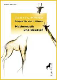 Testflipping. Proben für die 1. Klasse, Mathematik und Deutsch (Testflipping) （1. Aufl. 2014. 150 S. m. Abb. 298 mm）