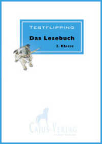 Testflipping. Lesen ab der 2. Klasse : von der Autorin des ultimativen Probenbuchs LehrplanPlus (Testflipping) （2., überarb. Aufl. 2015. 130 S. m. Abb. 30 cm）