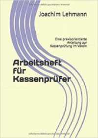 Arbeitsheft für Kassenprüfer : Eine praxisorientierte Anleitung zur Kassenprüfung im Verein （3. Aufl. 2018. 61 S. 29.7 cm）