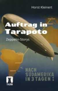 Auftrag in Tarapoto : Zeppelin-Storys （2021. 192 S. 190 mm）